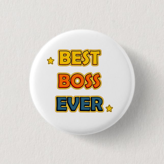 Best Boss ever  1 Inch Round Button (Front)