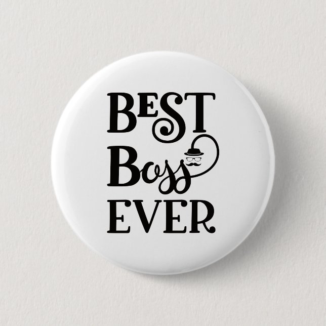 Best Boss Ever 2 Inch Round Button (Front)