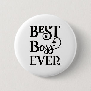 Best Boss Ever 2 Inch Round Button