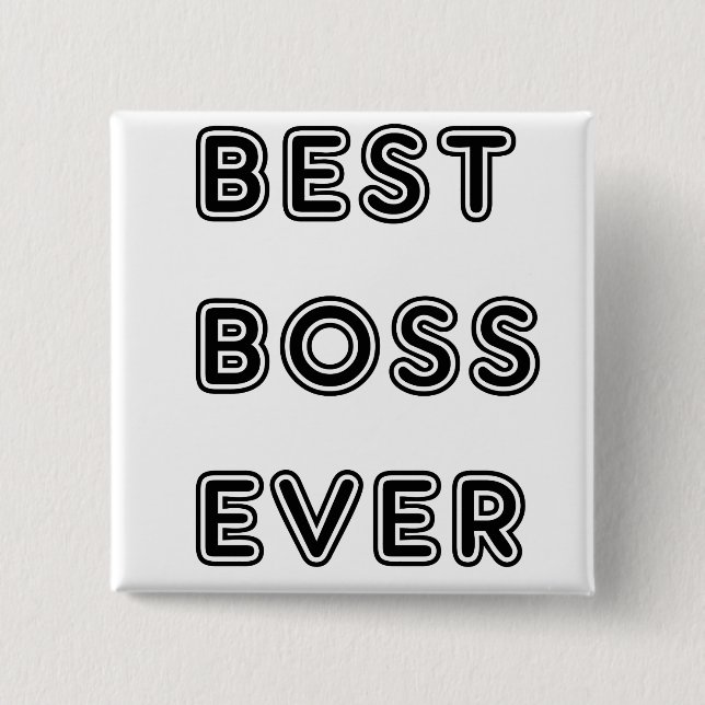 Best Boss Ever 2 Inch Square Button (Front)