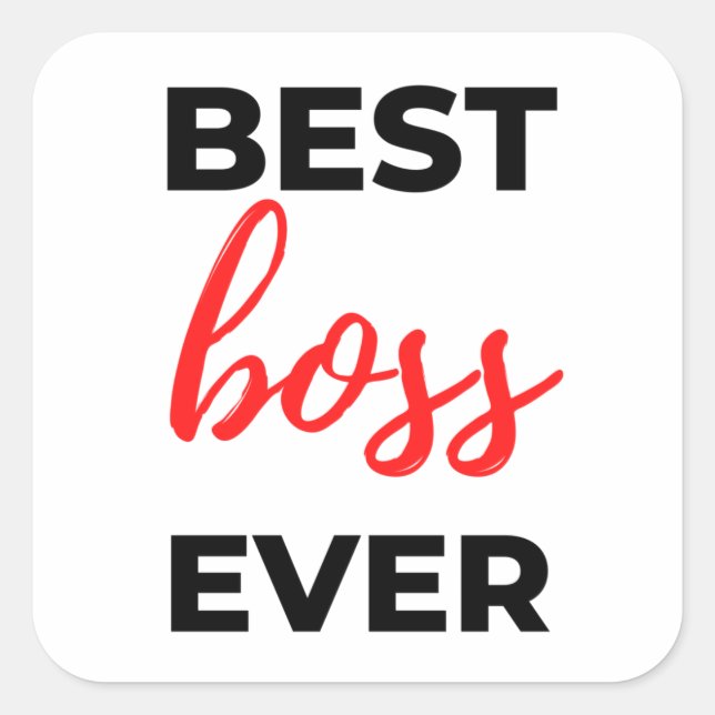 Best Boss Ever 2 Square Sticker (Front)