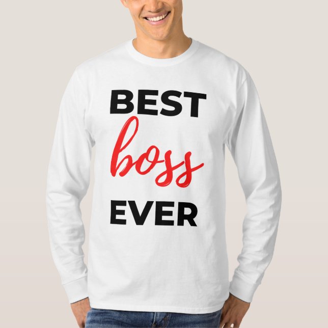 Best Boss Ever 2 T-Shirt (Front)