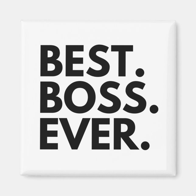 BEST BOSS EVER MAGNET (Front)