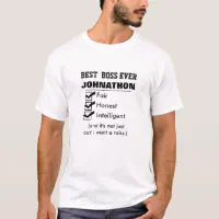 Best Boss Ever Tshirt Zazzle