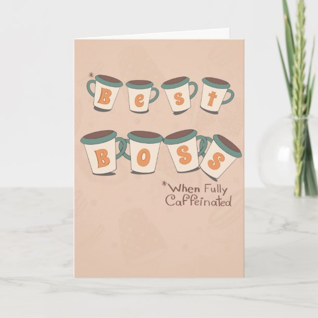 Best Boss When Fully Caffeinated Funny Card (Front)