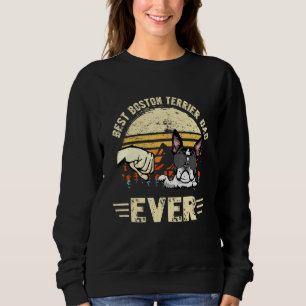Best Boston Terrier Dad Ever Sunset Retro Fathers  Sweatshirt