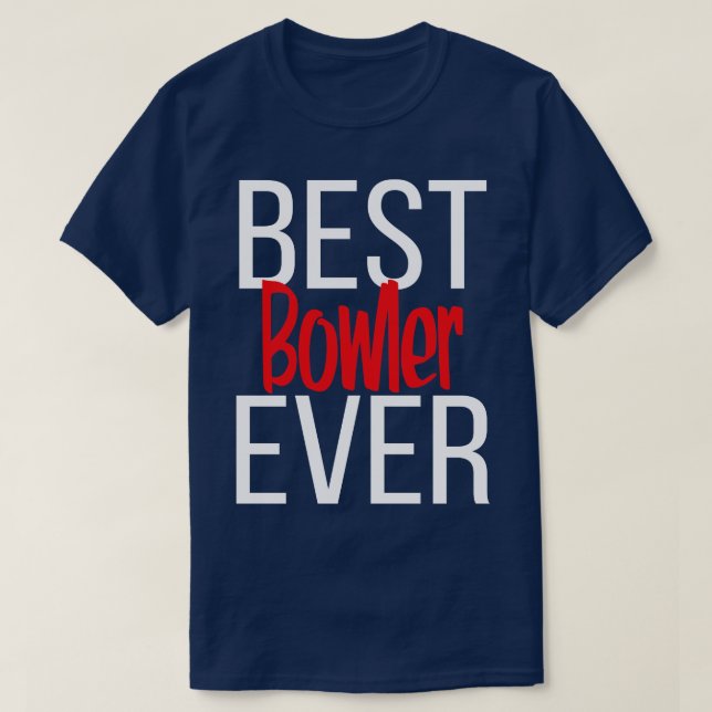 Best Bowler Ever T-Shirt (Design Front)
