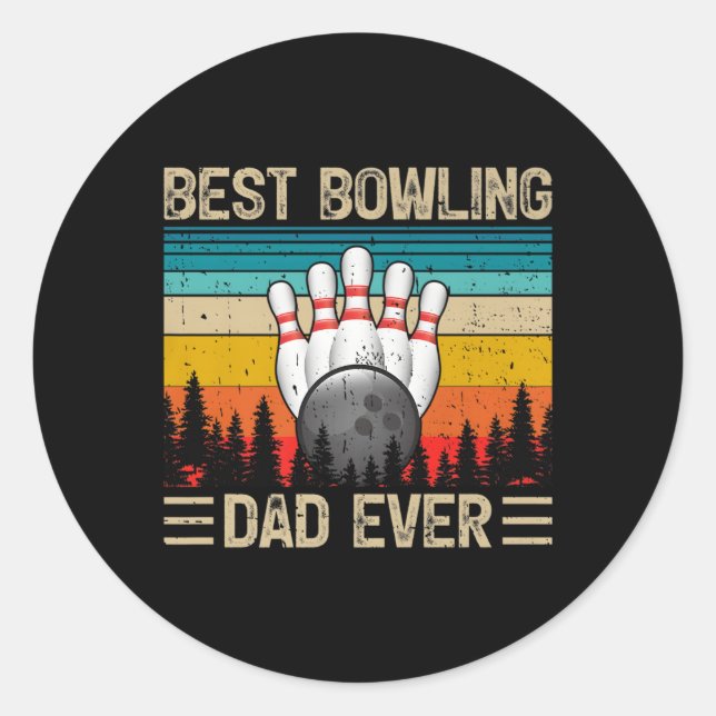 Best Bowling Dad Ever Father'S Day Classic Round Sticker (Front)