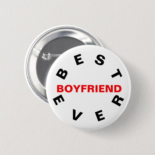 Best Boyfriend Ever 2 Inch Round Button (Front & Back)