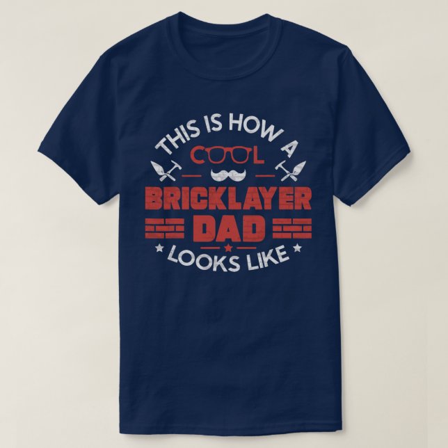 Best Bricklayer Dad Stone Cool Bricklaying Father T-Shirt (Design Front)