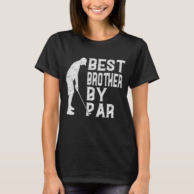 Best Brother By Par Father's Day Gift Funny Golf V T-Shirt (Front)
