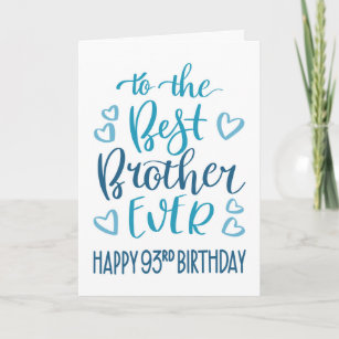 Best Brother Ever 93rd Birthday Typography in Blue Card