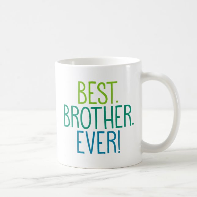 Best. Brother. Ever! Coffee Mug (Right)