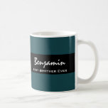 Best Brother Ever Teal and Black Custom Name Z10 Coffee Mug<br><div class="desc">Best Brother Ever Teal and Black Custom Name Z10. Love your brother? Think he's the greatest? Show your love with this trendy gift item in teal and black. This customizable item is part of the Best Brother Ever Teal and Black Gift Collection. All text is customizable, so you can also...</div>
