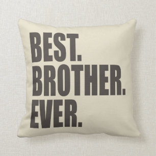 Best. Brother. Ever. Throw Pillow