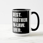 Best brother-in-law ever mug<br><div class="desc">brother-in-law sister-in-law best ever family christmas birthday gift wedding engagement marriage</div>