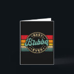Best Bub Ever Vintage Retro Father's Day Gift  Card<br><div class="desc">Best Bub Ever Vintage Retro Father's Day Gift</div>