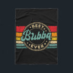 Best Bub Ever Vintage Retro Father's Day Gift  Fleece Blanket<br><div class="desc">Best Bub Ever Vintage Retro Father's Day Gift</div>