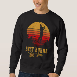 Best Bubba By Par Father's Day Golf Golfing Sweatshirt