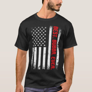 Best Bubba Ever US American Flag Vintage Gifts Fat T-Shirt