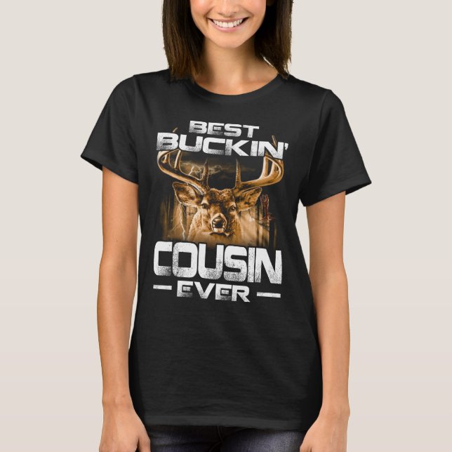 Best Buckin' cousin Ever Shirt Deer Hunting (Front)