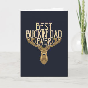 Best Buckin Dad Ever Card