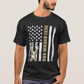 Best Buckin' Dad Ever Deer Hunters Hunting Gift Fa T-Shirt
