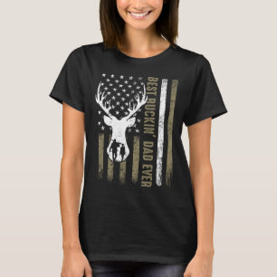 Best Buckin' Dad Ever Deer Hunting Fathers Day Ame T-Shirt