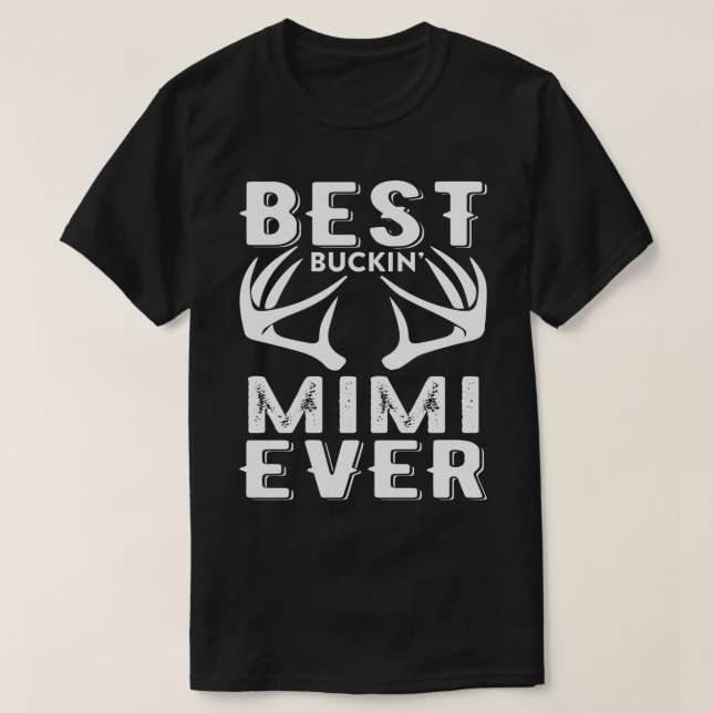 Best Buckin MIMI Father's Day T-Shirt (Design Front)