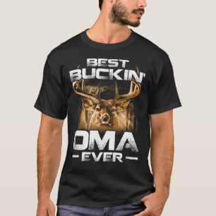 Best Buckin' OMA Ever Shirt Deer Hunting Bucking