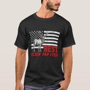 Best Buckin' Pap Ever Deer Hunting Father's Day Gi T-Shirt
