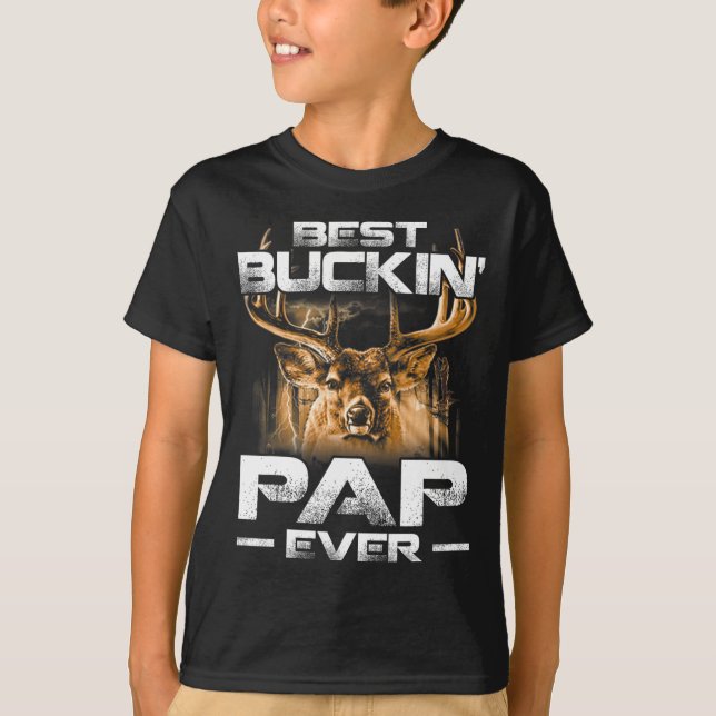 Best Buckin' Pap Ever Tee Deer Hunting Bucking Fat (Front)