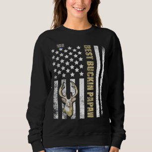 Best Buckin' Papaw Ever Deer Hunters hunting Gift Sweatshirt