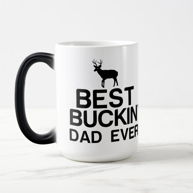 Best bucking dad ever magic mug (Left)