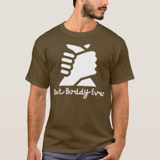 Best Buddy Ever 10 T-Shirt