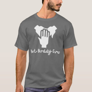 Best Buddy Ever 3 T-Shirt