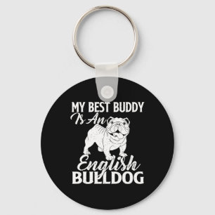 Best Buddy Is An English Bulldog - Dog Lover Keychain