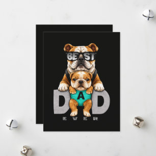 Best Bulldog Dad Ever – Cute Bulldog Father’s Day Holiday Card