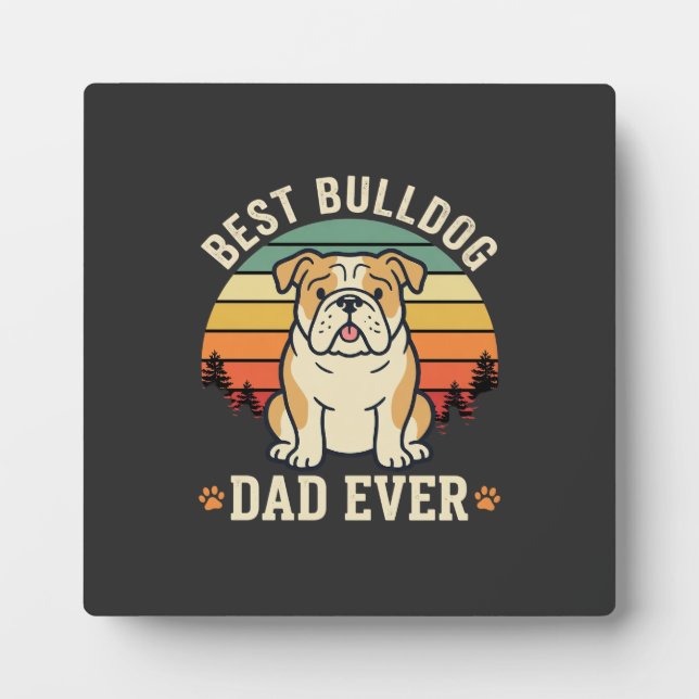 Best Bulldog Dad Ever Retro Vector Plaque (Front)