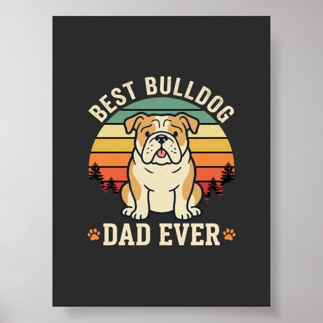Best Bulldog Dad Ever Retro Vector Poster (Front)