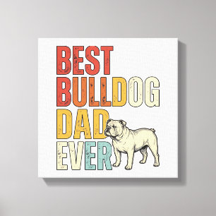 Best Bulldog Dad Ever Vintage Engraving Shirt Desi Canvas Print
