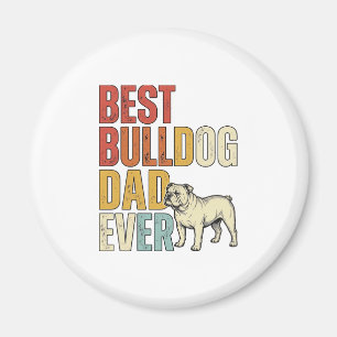 Best Bulldog Dad Ever Vintage Engraving Shirt Desi Magnet