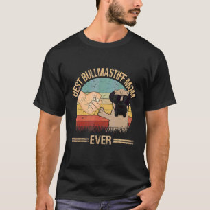 Best Bullmastiff Mom Ever Dog Mom Mother's Day T-Shirt