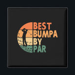 Best Bumpa By Par Golfing Funny Golf Golfer  Magnet<br><div class="desc">Best Bumpa By Par Golfing Funny Golf Golfer</div>