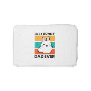 Best Bunny Dad Ever Rabbit cute bunny Bath Mat