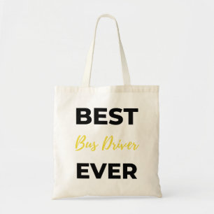 Best Bus Driver Ever bl Tote Bag