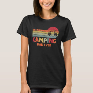 Best Camping Dad Ever Worlds Best Dad Tee For Fath