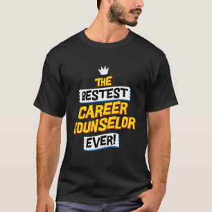 Best Career Counsellor, Funny Job Occupation T-Shirt