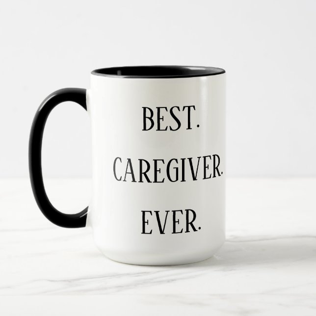 Best Caregiver Ever – Caregiver Appreciation Day Mug (Left)