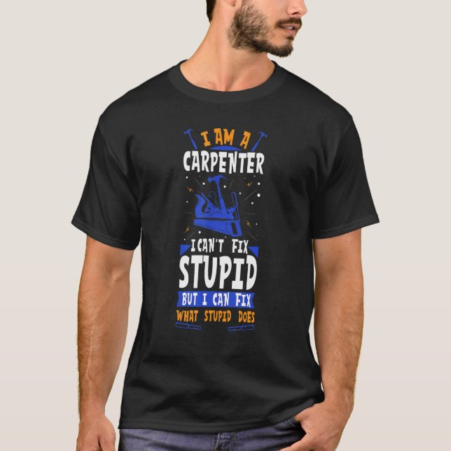 Best Carpenter Ever Job Profession Woodworking Woo T-Shirt (Front)